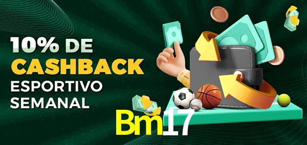 10% de bônus de cashback na Bm17