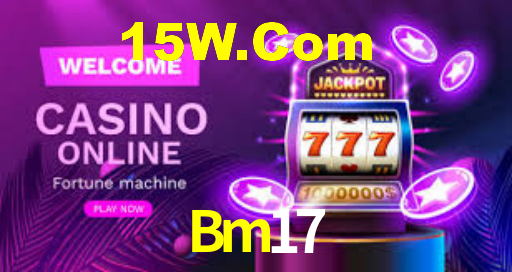 Bm17 Bet