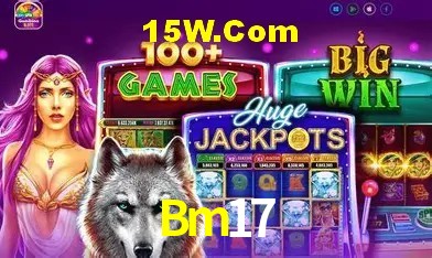 Jogos com bônus e suporte 24h na Bm17